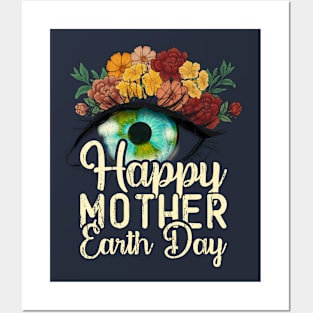 Happy Mother Earth Day Environment Floral Eye Distressed Posters and Art